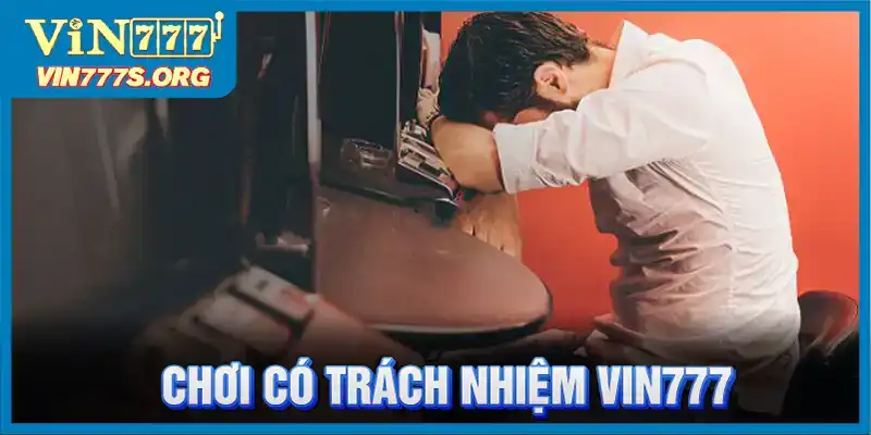 Chơi có trách nhiệm VIN777