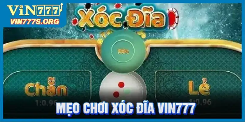 Mẹo chơi xóc đĩa vin777 dễ thắng