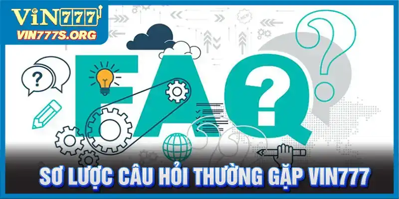 Sơ lược về câu hỏi thưởng gặp VIN777